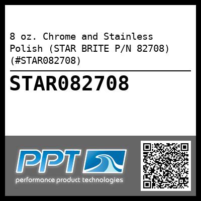 8 oz. Chrome and Stainless Polish (STAR BRITE P/N 82708) (#STAR082708)