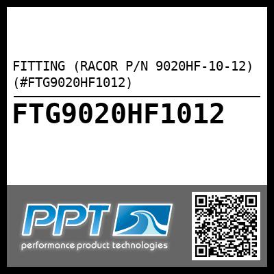 FITTING (RACOR P/N 9020HF-10-12) (#FTG9020HF1012)