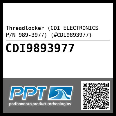 Threadlocker (CDI ELECTRONICS P/N 989-3977) (#CDI9893977)