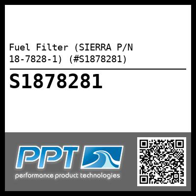 Fuel Filter (SIERRA P/N 18-7828-1) (#S1878281)