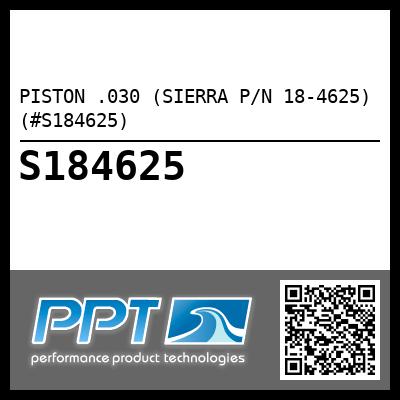 PISTON .030 (SIERRA P/N 18-4625) (#S184625)