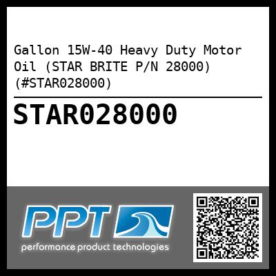 Gallon 15W-40 Heavy Duty Motor Oil (STAR BRITE P/N 28000) (#STAR028000)