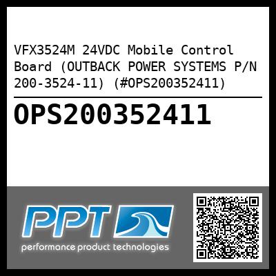 VFX3524M 24VDC Mobile Control Board (OUTBACK POWER SYSTEMS P/N 200-3524-11) (#OPS200352411)