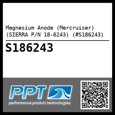 Magnesium Anode (Mercruiser) (SIERRA P/N 18-6243) (#S186243)