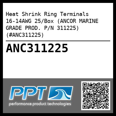 Heat Shrink Ring Terminals 16-14AWG 25/Box (ANCOR MARINE GRADE PROD. P/N 311225) (#ANC311225)