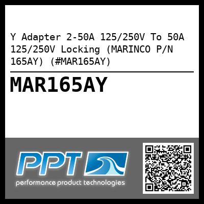 Y Adapter 2-50A 125/250V To 50A 125/250V Locking (MARINCO P/N 165AY) (#MAR165AY)