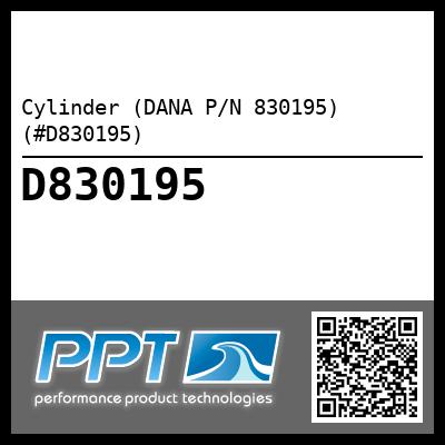 Cylinder (DANA P/N 830195) (#D830195) - Click Here to See Product Details