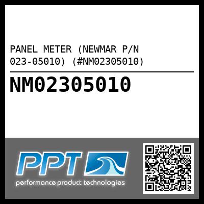 PANEL METER (NEWMAR P/N 023-05010) (#NM02305010)