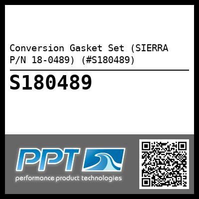 Conversion Gasket Set (SIERRA P/N 18-0489) (#S180489)
