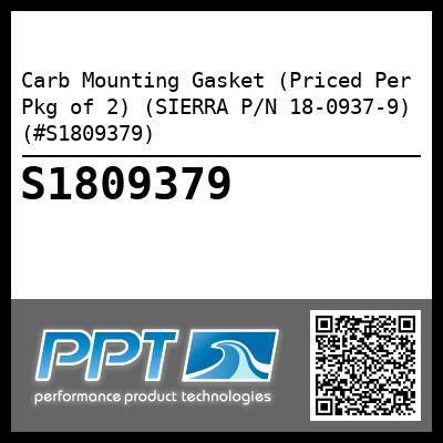 Carb Mounting Gasket (Priced Per Pkg of 2) (SIERRA P/N 18-0937-9) (#S1809379)