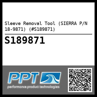 Sleeve Removal Tool (SIERRA P/N 18-9871) (#S189871)