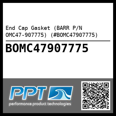 End Cap Gasket (BARR P/N OMC47-907775) (#BOMC47907775)