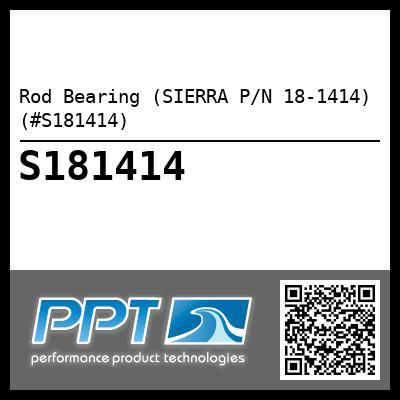 Rod Bearing (SIERRA P/N 18-1414) (#S181414)