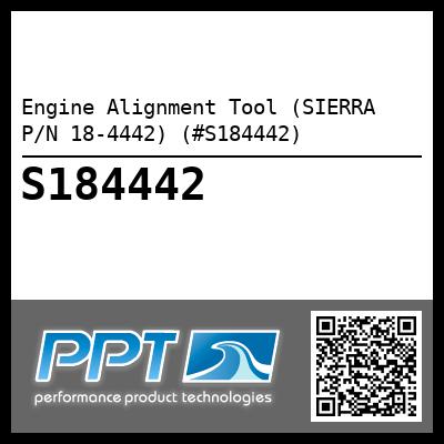 Engine Alignment Tool (SIERRA P/N 18-4442) (#S184442)