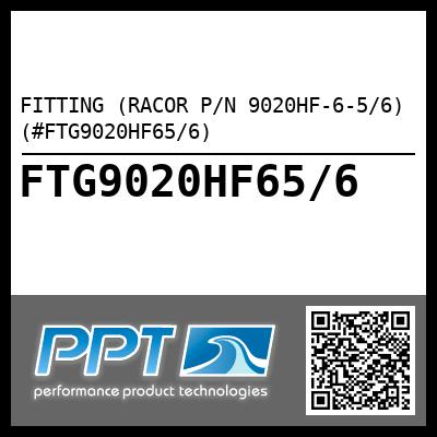 FITTING (RACOR P/N 9020HF-6-5/6) (#FTG9020HF65/6)