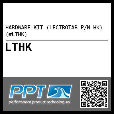 HARDWARE KIT (LECTROTAB P/N HK) (#LTHK)