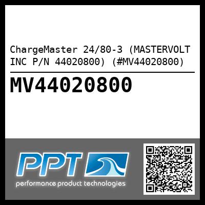 ChargeMaster 24/80-3 (MASTERVOLT INC P/N 44020800) (#MV44020800)