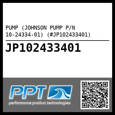 PUMP (JOHNSON PUMP P/N 10-24334-01) (#JP102433401)