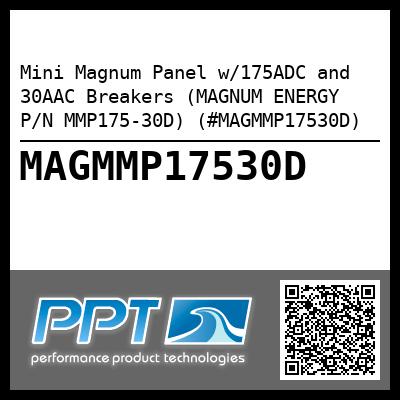 Mini Magnum Panel w/175ADC and 30AAC Breakers (MAGNUM ENERGY P/N MMP175-30D) (#MAGMMP17530D)