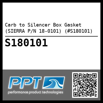 Carb to Silencer Box Gasket (SIERRA P/N 18-0101) (#S180101)