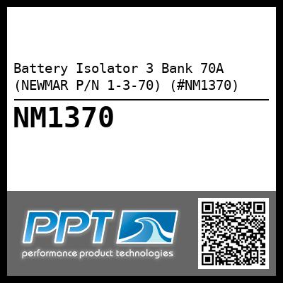 Battery Isolator 3 Bank 70A (NEWMAR P/N 1-3-70) (#NM1370)