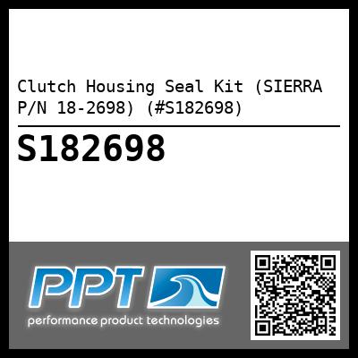 Clutch Housing Seal Kit (SIERRA P/N 18-2698) (#S182698)