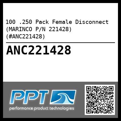 100 .250 Pack Female Disconnect (MARINCO P/N 221428) (#ANC221428)