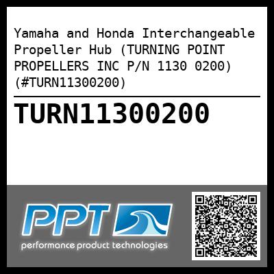 Yamaha and Honda Interchangeable Propeller Hub (TURNING POINT PROPELLERS INC P/N 1130 0200) (#TURN11300200)