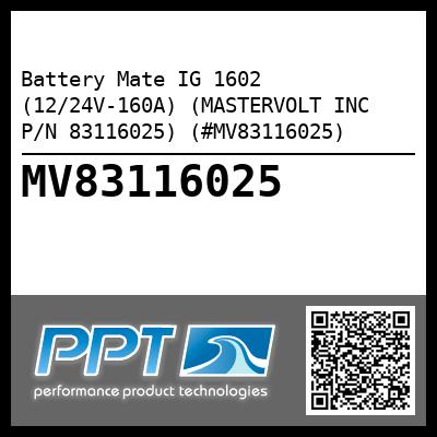 Battery Mate IG 1602 (12/24V-160A) (MASTERVOLT INC P/N 83116025) (#MV83116025)