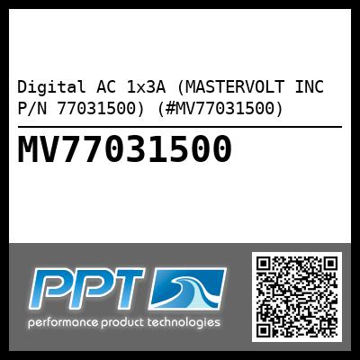 Digital AC 1x3A (MASTERVOLT INC P/N 77031500) (#MV77031500)