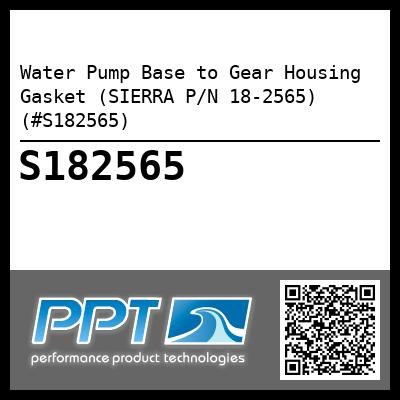 Water Pump Base to Gear Housing Gasket (SIERRA P/N 18-2565) (#S182565)