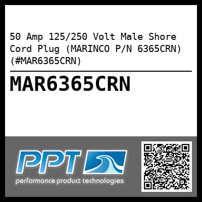 50 Amp 125/250 Volt Male Shore Cord Plug (MARINCO P/N 6365CRN) (#MAR6365CRN)