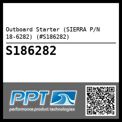 Outboard Starter (SIERRA P/N 18-6282) (#S186282)