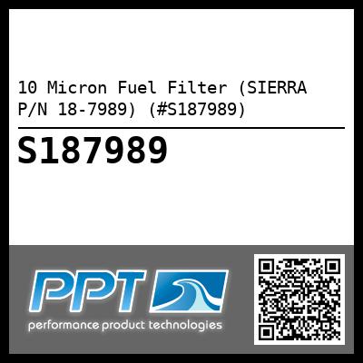 10 Micron Fuel Filter (SIERRA P/N 18-7989) (#S187989)