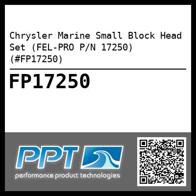 Chrysler Marine Small Block Head Set (FEL-PRO P/N 17250) (#FP17250)