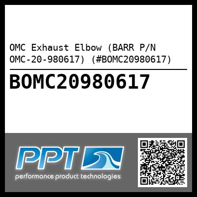 OMC Exhaust Elbow (BARR P/N OMC-20-980617) (#BOMC20980617)