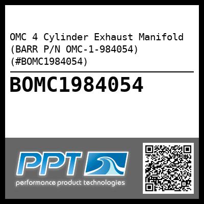 OMC 4 Cylinder Exhaust Manifold (BARR P/N OMC-1-984054) (#BOMC1984054)