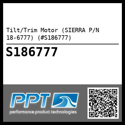 Tilt/Trim Motor (SIERRA P/N 18-6777) (#S186777)