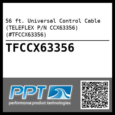 56 ft. Universal Control Cable (TELEFLEX P/N CCX63356) (#TFCCX63356)