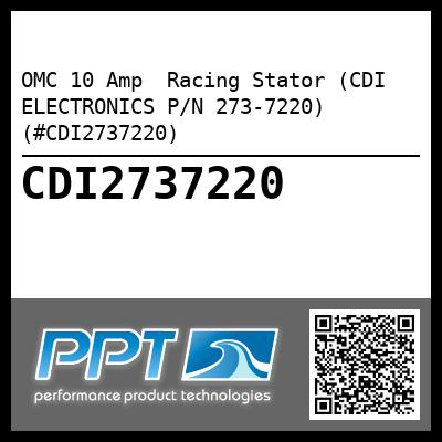 OMC 10 Amp  Racing Stator (CDI ELECTRONICS P/N 273-7220) (#CDI2737220)