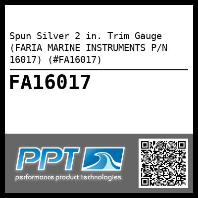 Spun Silver 2 in. Trim Gauge (FARIA MARINE INSTRUMENTS P/N 16017) (#FA16017)