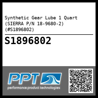Synthetic Gear Lube 1 Quart (SIERRA P/N 18-9680-2) (#S1896802)