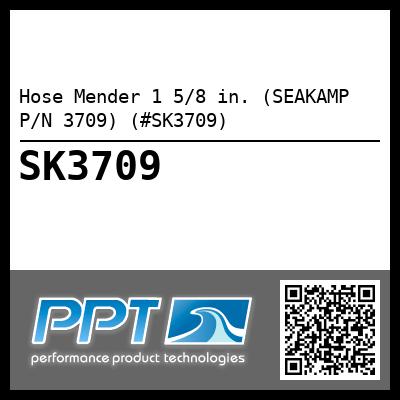 Hose Mender 1 5/8 in. (SEAKAMP P/N 3709) (#SK3709)