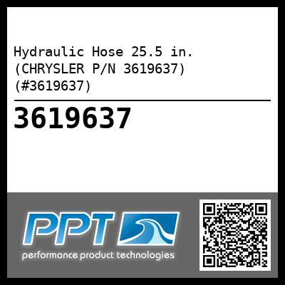 Hydraulic Hose 25.5 in. (CHRYSLER P/N 3619637) (#3619637)