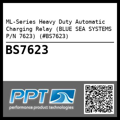 ML-Series Heavy Duty Automatic Charging Relay (BLUE SEA SYSTEMS P/N 7623) (#BS7623)