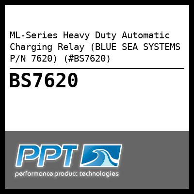 ML-Series Heavy Duty Automatic Charging Relay (BLUE SEA SYSTEMS P/N 7620) (#BS7620) ML-Series Heavy Duty Automatic Charging Relay (BLUE SEA SYSTEMS P/N 7620) (#BS7620)