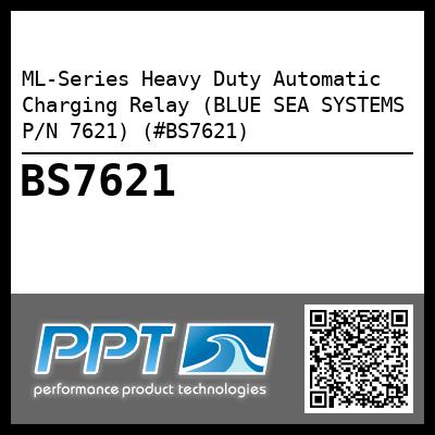ML-Series Heavy Duty Automatic Charging Relay (BLUE SEA SYSTEMS P/N 7621) (#BS7621)