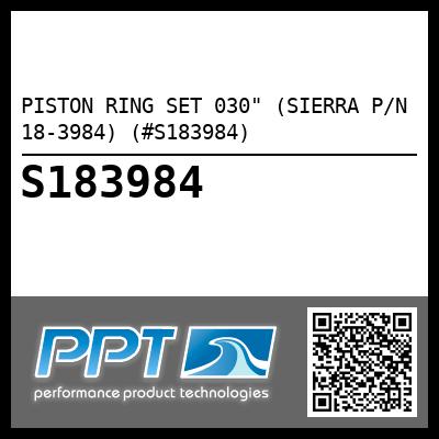 PISTON RING SET 030" (SIERRA P/N 18-3984) (#S183984)