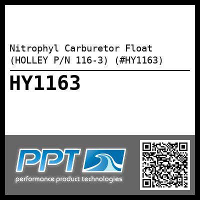 Nitrophyl Carburetor Float (HOLLEY P/N 116-3) (#HY1163)