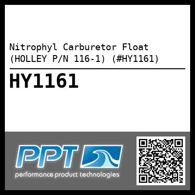 Nitrophyl Carburetor Float (HOLLEY P/N 116-1) (#HY1161)